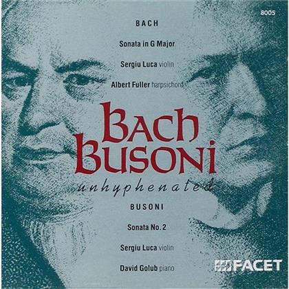 David Golub, Johann Sebastian Bach (1685-1750), Ferruccio Busoni (1866-1924), Sergio Luca & Albert Fuller - Unhyphenated - Bach: Sonata ind G Major, Busoni: Sonata No. 2