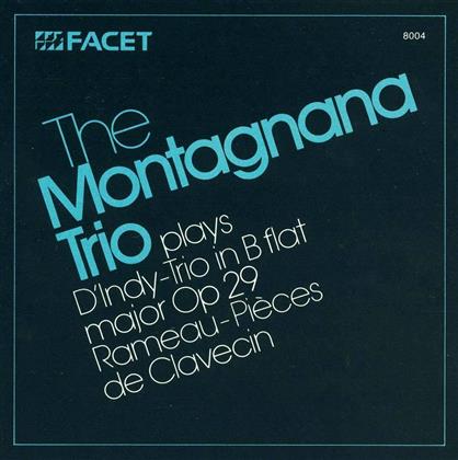 Montagnana Trio, Vincent D'Indy (1851-1931) & Jean-Philippe Rameau (1683-1764) - Trio in B Flat Major op 29, Pieces de Clavecin