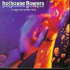 Hothouse Flowers - Songs From The Rain