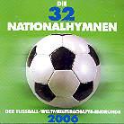 Breiner Peter/Slowak Rso - Die 32 Nationalhymnen Der Fussball WM 2006