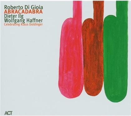 Roberto Di Gioia - Abracadabra - Celebrating Doldinger