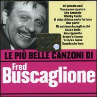 Fred Buscaglione - Le Piu Belle Canzioni Di
