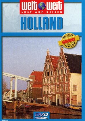 Weltweit - Lust auf Reisen - Holland