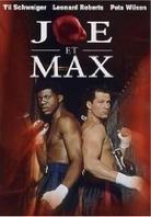 Joe et Max - Au nom d'un idéal (2002)