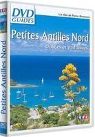 Petites Antilles Nord - Douces et parfumées - DVD Guides