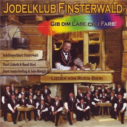 Jodlerklub Finsterwald - Gib Dim Läbe Chli Farb