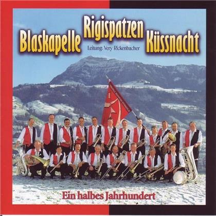 Blaskapelle Rigispatzen Küssnacht - Ein Halbes Jahrhundert