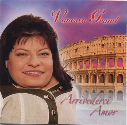 Vanessa Grand - Arrivederci Amor
