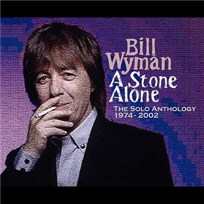 Bill Wyman - Stone Alone - Anthology 74-02