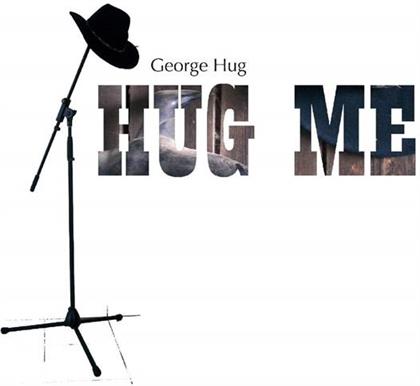 George Hug - Hug Me