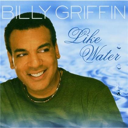 Billy Griffin - Like Water