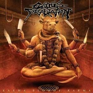 Cattle Decapitation - Karma Bloody Karma