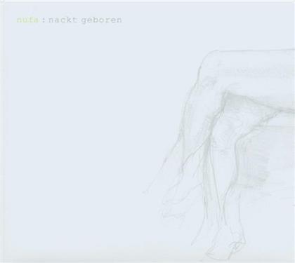 Nufa - Nackt Geboren