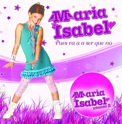 Maria Isabel - Pues Va A Ser Que No - 2 Track