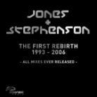 Jones & Stephenson - First Rebirth 2006