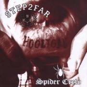 Step 2 Far/Spider Crew - Hooligans Split
