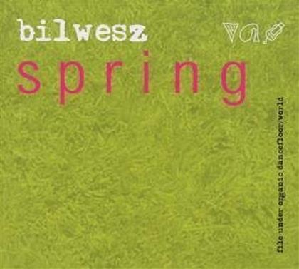 Bilwesz - Spring