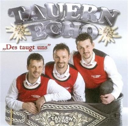 Tauern Echo - Des Taugt Uns