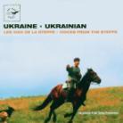 Ukraine - Les Voix De La Steppe