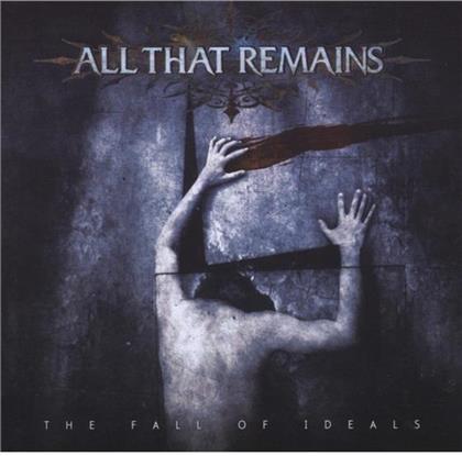 All That Remains - Fall Of Ideals