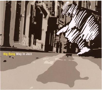 Big Bang - Way In Jazz