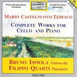 Quarti Ispiola & Mario Castelnuovo-Tedesco (1895-1968) - Werk Fuer Cello & Klavier