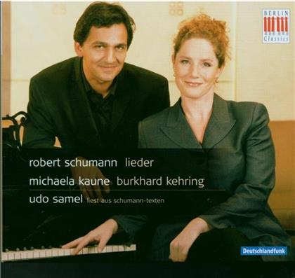 Michaela/Kehring/Samel Kaune & Robert Schumann (1810-1856) - Lieder