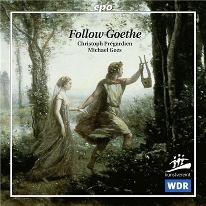 Pregardien, Gees & Various - Follow Goethe - Beethoven