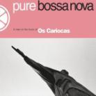 Os Cariocas - Pure Bossa Nova