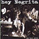 Hey Negrita - Buzz Above