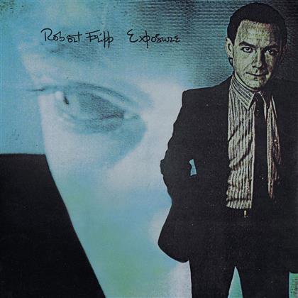 Robert Fripp - Exposure (Édition 30ème Anniversaire, 2 CD)