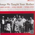 Alberta Hunter - Songs We Taught