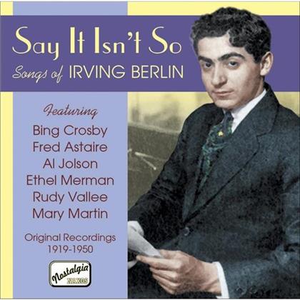 Crosby/Astaire/Jolson/Merman/Vallee & Irving Berlin - Say It Isn't So