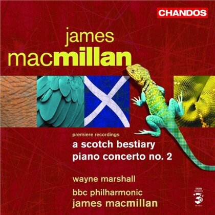 Macmillan/Marshall Wayne/Bbc Philharm. & James MacMillan - Scotch Bestiary/Klavierkonzert 2