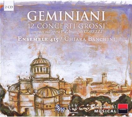 Chiara Banchini & Francesco Geminiani (1687-1762) - Concerti Grossi Con Due Violini (2 CDs)