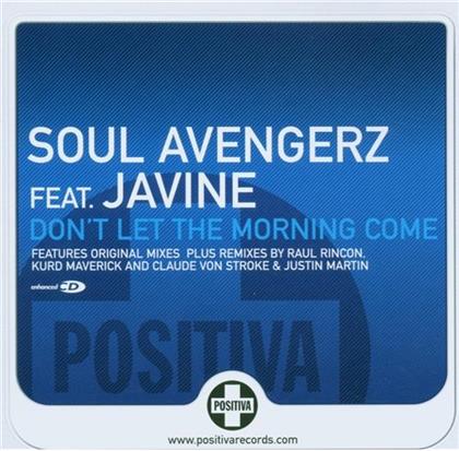 Soul Avengers Feat. Javine - Don't Let The Morning Come