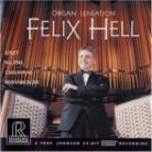 Felix Hell, Franz Liszt (1811-1886), Louis Vierne (1870-1937), Guilmant & Rheinberger - Organ Sensation - HDCD