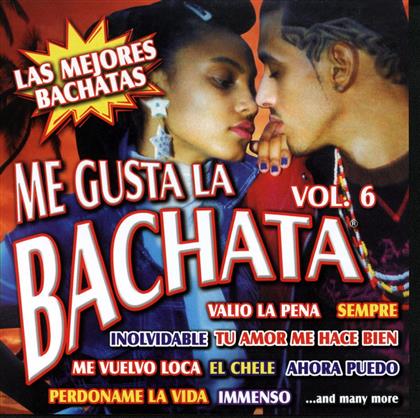 Me Gusta La Bachata - Vol. 6
