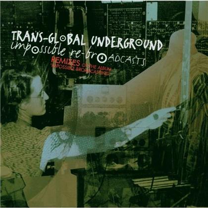 Transglobal Underground - Impossible Re-Broadcast