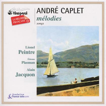 Peintre Lionel (Bariton) & André Caplet - Melodies - Ballade Francaise