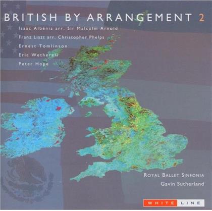 Royal Ballet Sinfonia & Various - British By Arrangement Vol 2