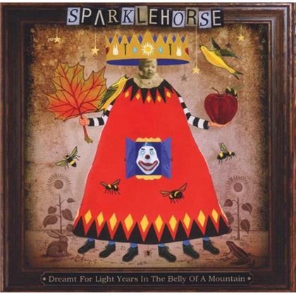 Sparklehorse - Dreamt For Light Years In The Belly...