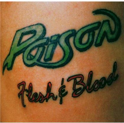 Poison - Flesh & Blood - & Bonus Tracks (Remastered)