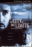 The city of no limits - Cinema Latino