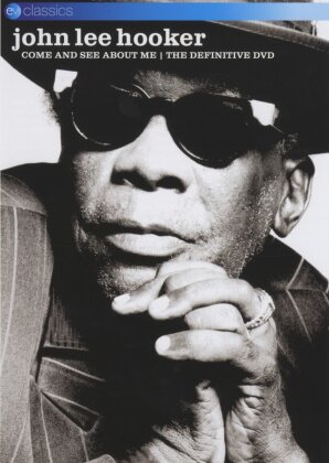 John Lee Hooker - Come and see about me (EV Classics)