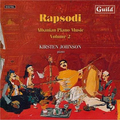 Kirsten Johnson & Various - Rapsodi - Albanian Piano Music Vol. 2