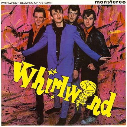 Whirlwind - Blowing Up A Storm