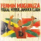 Fermin Muguruza - Euskal Herria Jamaica Clash