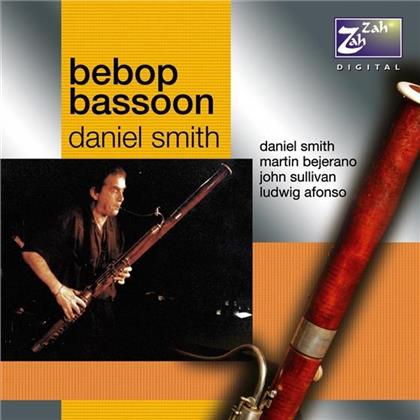 Daniel Smith - Bebop Bassoon