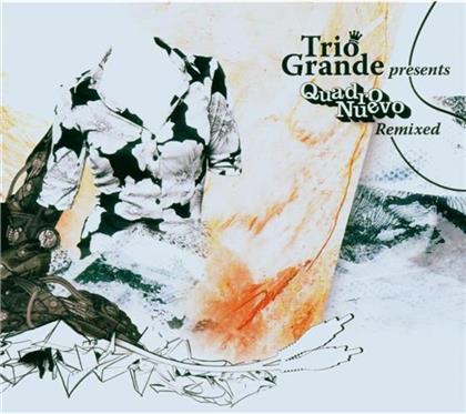 Trio Grande - Quadro Nuevo Remixed